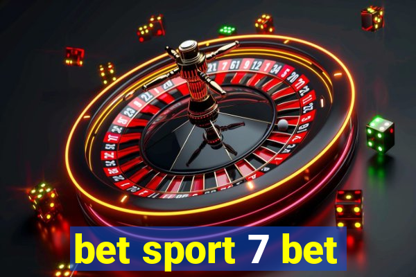 bet sport 7 bet